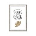 Picture of Crawl Walk Football _GroupedProduct_Rectangle_Portrait_Mini_ _GroupedProduct_Rectangle_Portrait_Framed_Matted_