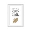 Picture of Crawl Walk Football _GroupedProduct_Rectangle_Portrait_Mini_ _GroupedProduct_Rectangle_Portrait_Framed_Matted_