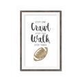 Picture of Crawl Walk Football _GroupedProduct_Rectangle_Portrait_Mini_ _GroupedProduct_Rectangle_Portrait_Framed_Matted_