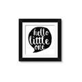 Picture of Hello Little One _GroupedProduct_Square_Mini_ _GroupedProduct_Square_Framed_Matted_