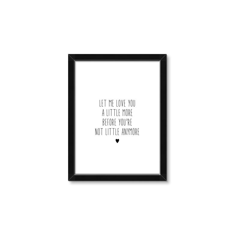 Picture of Let me love you _GroupedProduct_Rectangle_Portrait_Mini_ _GroupedProduct_Rectangle_Portrait_Framed_Matted_