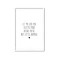 Picture of Let me love you _GroupedProduct_Rectangle_Portrait_Mini_ _GroupedProduct_Rectangle_Portrait_Framed_Matted_