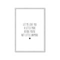 Picture of Let me love you _GroupedProduct_Rectangle_Portrait_Mini_ _GroupedProduct_Rectangle_Portrait_Framed_Matted_