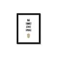 Picture of Big Things Start Small _GroupedProduct_Rectangle_Portrait_Mini_ _GroupedProduct_Rectangle_Portrait_Framed_Matted_