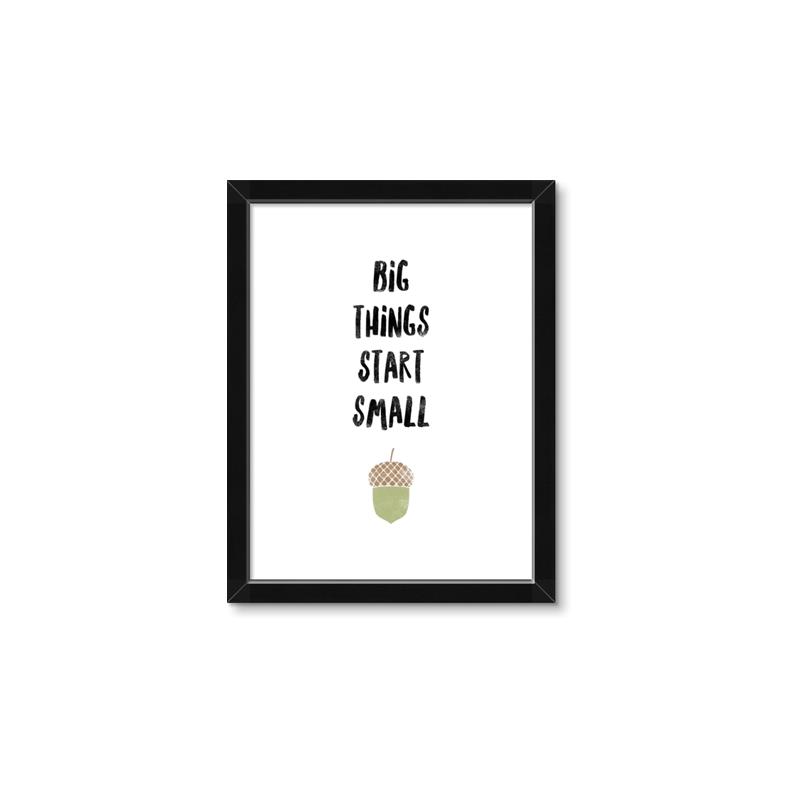 Picture of Big Things Start Small _GroupedProduct_Rectangle_Portrait_Mini_ _GroupedProduct_Rectangle_Portrait_Framed_Matted_