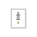 Picture of Big Things Start Small _GroupedProduct_Rectangle_Portrait_Mini_ _GroupedProduct_Rectangle_Portrait_Framed_Matted_