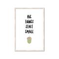 Picture of Big Things Start Small _GroupedProduct_Rectangle_Portrait_Mini_ _GroupedProduct_Rectangle_Portrait_Framed_Matted_