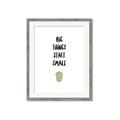 Picture of Big Things Start Small _GroupedProduct_Rectangle_Portrait_Mini_ _GroupedProduct_Rectangle_Portrait_Framed_Matted_