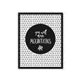 Picture of Move Mountains _GroupedProduct_Rectangle_Portrait_Mini_ _GroupedProduct_Rectangle_Portrait_Framed_Matted_