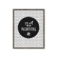 Picture of Move Mountains _GroupedProduct_Rectangle_Portrait_Mini_ _GroupedProduct_Rectangle_Portrait_Framed_Matted_