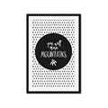 Picture of Move Mountains _GroupedProduct_Rectangle_Portrait_Mini_ _GroupedProduct_Rectangle_Portrait_Framed_Matted_