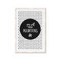 Picture of Move Mountains _GroupedProduct_Rectangle_Portrait_Mini_ _GroupedProduct_Rectangle_Portrait_Framed_Matted_