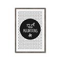 Picture of Move Mountains _GroupedProduct_Rectangle_Portrait_Mini_ _GroupedProduct_Rectangle_Portrait_Framed_Matted_