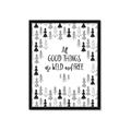 Picture of Good Things are Wild & Free _GroupedProduct_Rectangle_Portrait_Mini_ _GroupedProduct_Rectangle_Portrait_Framed_Matted_