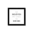 Picture of She Believed _GroupedProduct_Square_Mini_ _GroupedProduct_Square_Framed_Matted_