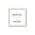 Picture of She Believed _GroupedProduct_Square_Mini_ _GroupedProduct_Square_Framed_Matted_