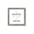 Picture of She Believed _GroupedProduct_Square_Mini_ _GroupedProduct_Square_Framed_Matted_