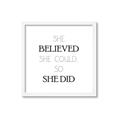Picture of She Believed _GroupedProduct_Square_Mini_ _GroupedProduct_Square_Framed_Matted_