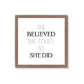 Picture of She Believed _GroupedProduct_Square_Mini_ _GroupedProduct_Square_Framed_Matted_