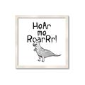 Picture of Hear me Roar Gray _GroupedProduct_Square_Mini_ _GroupedProduct_Square_Framed_Matted_