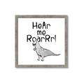 Picture of Hear me Roar Gray _GroupedProduct_Square_Mini_ _GroupedProduct_Square_Framed_Matted_