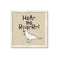 Picture of Hear me Roar Beige Bkg _GroupedProduct_Square_Mini_ _GroupedProduct_Square_Framed_Matted_