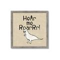 Picture of Hear me Roar Beige Bkg _GroupedProduct_Square_Mini_ _GroupedProduct_Square_Framed_Matted_