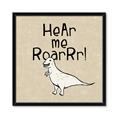 Picture of Hear me Roar Beige Bkg _GroupedProduct_Square_Mini_ _GroupedProduct_Square_Framed_Matted_