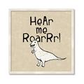 Picture of Hear me Roar Beige Bkg _GroupedProduct_Square_Mini_ _GroupedProduct_Square_Framed_Matted_