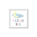 Picture of Dream Big _GroupedProduct_Square_Mini_ _GroupedProduct_Square_Framed_Matted_
