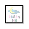 Picture of Dream Big _GroupedProduct_Square_Mini_ _GroupedProduct_Square_Framed_Matted_