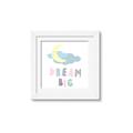Picture of Dream Big _GroupedProduct_Square_Mini_ _GroupedProduct_Square_Framed_Matted_