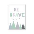 Picture of Be Brave I Pastel _GroupedProduct_Rectangle_Portrait_Mini_ _GroupedProduct_Rectangle_Portrait_Framed_Matted_