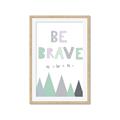 Picture of Be Brave I Pastel _GroupedProduct_Rectangle_Portrait_Mini_ _GroupedProduct_Rectangle_Portrait_Framed_Matted_