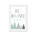 Picture of Be Brave I Pastel _GroupedProduct_Rectangle_Portrait_Mini_ _GroupedProduct_Rectangle_Portrait_Framed_Matted_