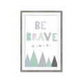 Picture of Be Brave I Pastel _GroupedProduct_Rectangle_Portrait_Mini_ _GroupedProduct_Rectangle_Portrait_Framed_Matted_