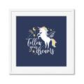 Picture of Follow your Dreams Unicorn _GroupedProduct_Square_Mini_ _GroupedProduct_Square_Framed_Matted_