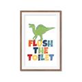 Picture of Flush The Toilet _GroupedProduct_Rectangle_Portrait_Mini_ _GroupedProduct_Rectangle_Portrait_Framed_Matted_