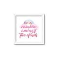 Picture of Be a Rainbow _GroupedProduct_Square_Mini_ _GroupedProduct_Square_Framed_Matted_