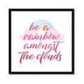 Picture of Be a Rainbow _GroupedProduct_Square_Mini_ _GroupedProduct_Square_Framed_Matted_