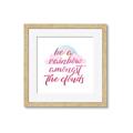 Picture of Be a Rainbow _GroupedProduct_Square_Mini_ _GroupedProduct_Square_Framed_Matted_