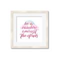 Picture of Be a Rainbow _GroupedProduct_Square_Mini_ _GroupedProduct_Square_Framed_Matted_
