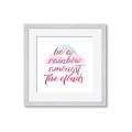 Picture of Be a Rainbow _GroupedProduct_Square_Mini_ _GroupedProduct_Square_Framed_Matted_
