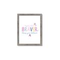 Picture of You are Braver _GroupedProduct_Rectangle_Portrait_Mini_ _GroupedProduct_Rectangle_Portrait_Framed_Matted_