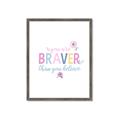 Picture of You are Braver _GroupedProduct_Rectangle_Portrait_Mini_ _GroupedProduct_Rectangle_Portrait_Framed_Matted_