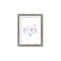 Picture of You are Braver _GroupedProduct_Rectangle_Portrait_Mini_ _GroupedProduct_Rectangle_Portrait_Framed_Matted_
