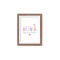 Picture of You are Braver _GroupedProduct_Rectangle_Portrait_Mini_ _GroupedProduct_Rectangle_Portrait_Framed_Matted_