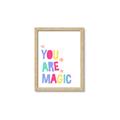 Picture of You are Magic _GroupedProduct_Rectangle_Portrait_Mini_ _GroupedProduct_Rectangle_Portrait_Framed_Matted_