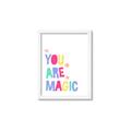 Picture of You are Magic _GroupedProduct_Rectangle_Portrait_Mini_ _GroupedProduct_Rectangle_Portrait_Framed_Matted_