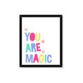Picture of You are Magic _GroupedProduct_Rectangle_Portrait_Mini_ _GroupedProduct_Rectangle_Portrait_Framed_Matted_